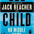 Cover Art for 9780399593574, No Middle Name by Lee Child