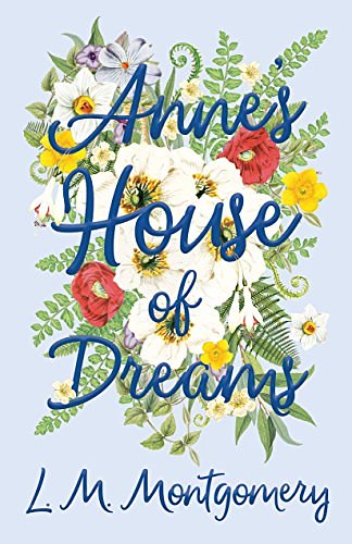 Cover Art for B00WMIJFHW, Anne's House of Dreams by Lucy Maud Montgomery