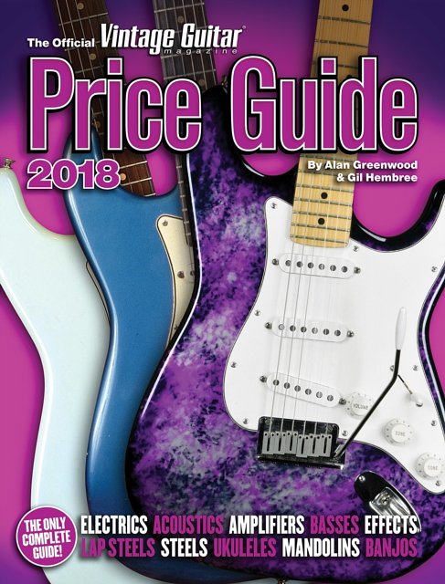 Cover Art for 9781884883378, The Official Vintage Guitar Magazine Price Guide 2018 by Alan Greenwood