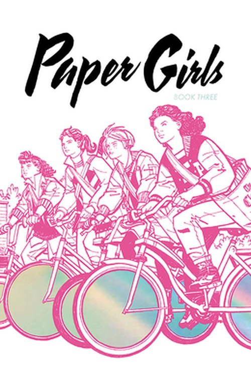 Cover Art for 9781534316485, Paper Girls Deluxe Edition, Volume 3 by Brian K. Vaughan