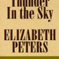 Cover Art for 9780787125134, He Shall Thunder in the Sky by Elizabeth Peters, Samantha Eggar