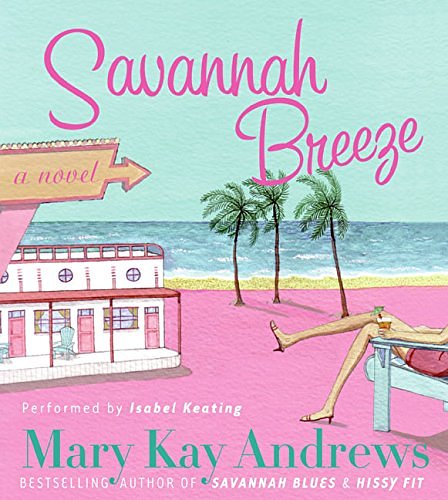 Cover Art for 9780060852856, Savannah Breeze by Mary Kay Andrews