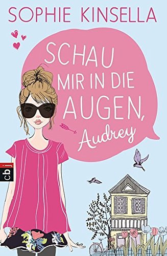 Cover Art for 9783570171486, Schau mir in die Augen, Audrey by Sophie Kinsella