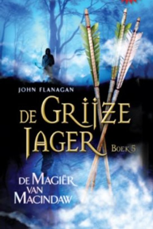 Cover Art for 9789025752835, De magier van Macindaw by John Flanagan