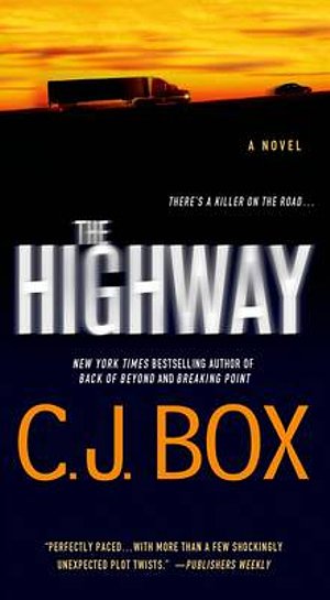 Cover Art for 9780312546892, The Highway by C J. Box