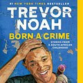 Cover Art for 9781531865030, Born a Crime by Trevor Noah