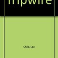 Cover Art for 9780399194559, Tripwire by Lee Child