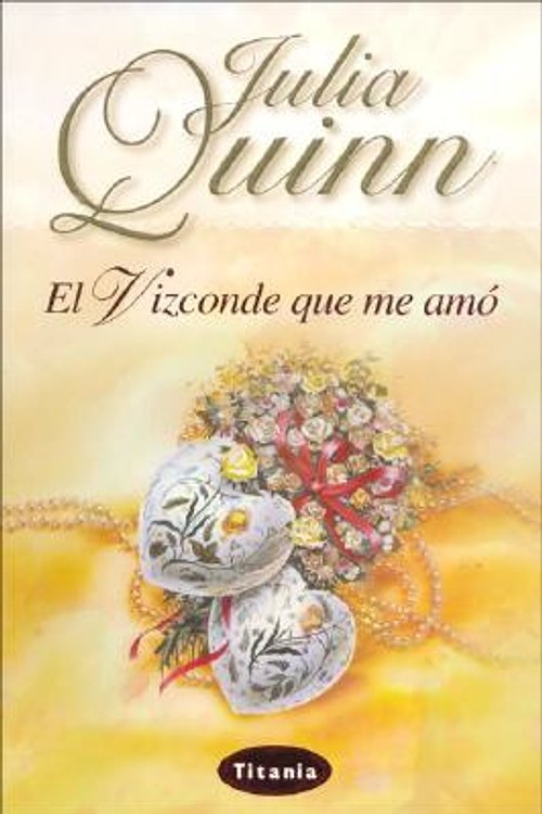 Cover Art for 9788495752512, El Vizconde Que Me Amo = The Viscount Who Loved Me by Julia Quinn