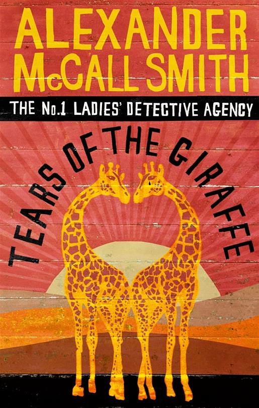 Cover Art for 9780748110629, Tears of the Giraffe by Alexander McCall Smith