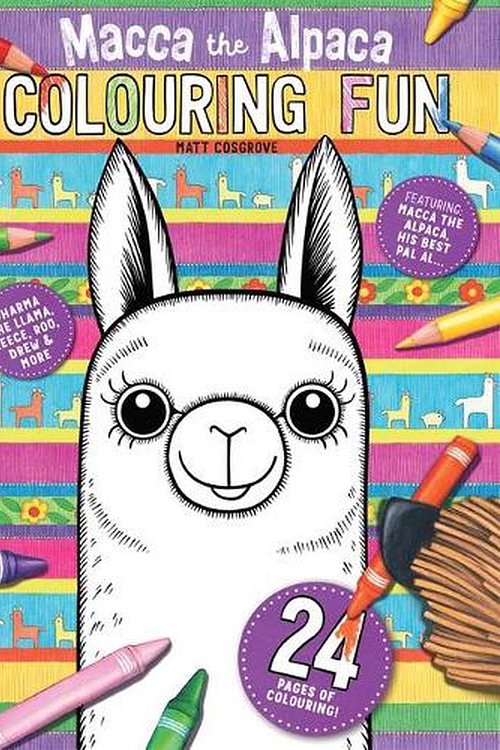 Cover Art for 9781760978679, Macca the Alpaca Colouring Fun by Matt Cosgrove