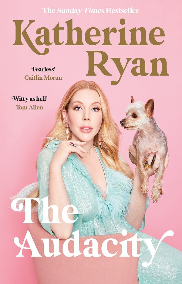 Cover Art for 9781788703987, The Audacity by Katherine Ryan