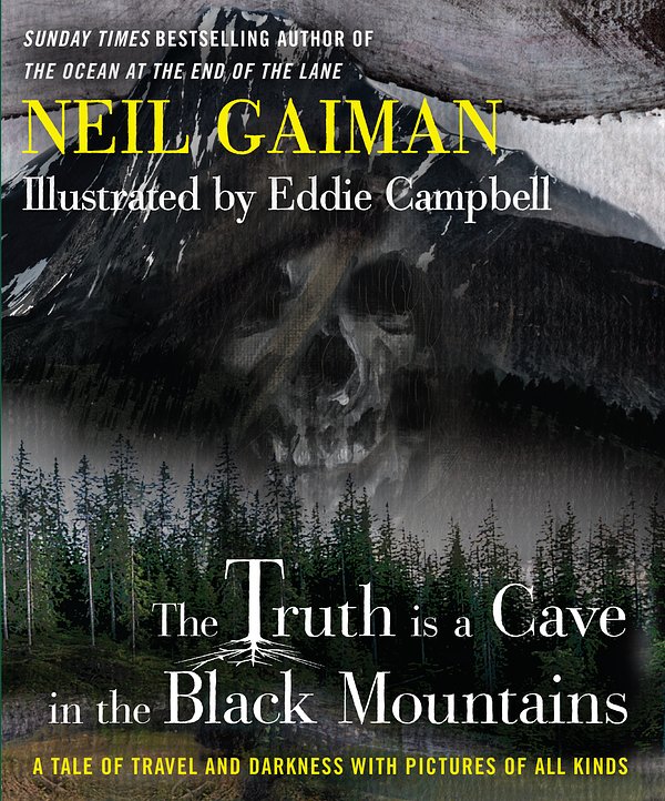 Cover Art for 9781472221070, The Truth Is a Cave in the Black Mountains by Neil Gaiman