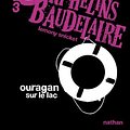 Cover Art for 9782092524831, Les Desastreuses Aventures DES Orphelins Baudelaire: Vol. 3/Ouragan Sur Le Lac (French Edition) by Lemony Snicket