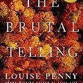 Cover Art for B017YCK49S, The Brutal Telling: A Chief Inspector Gamache Novel by Louise Penny (2010-08-31) by Aa