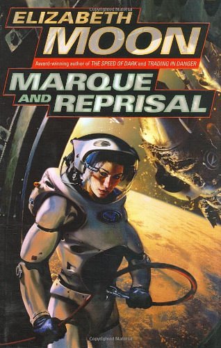 Cover Art for 9780345447586, Marque and Reprisal by Elizabeth Moon