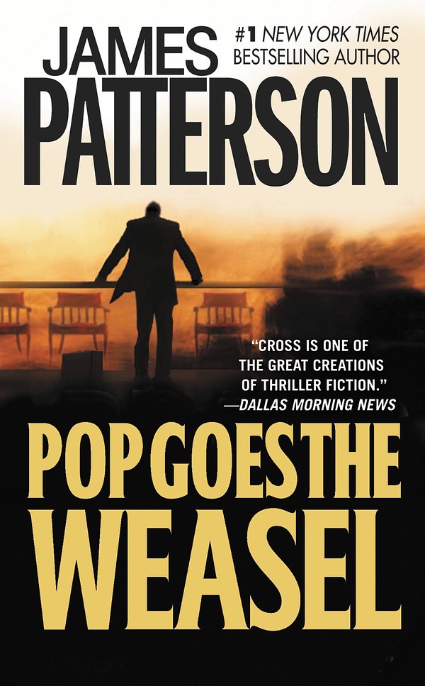 Cover Art for 9780446608817, Pop Goes the Weasel by James Patterson