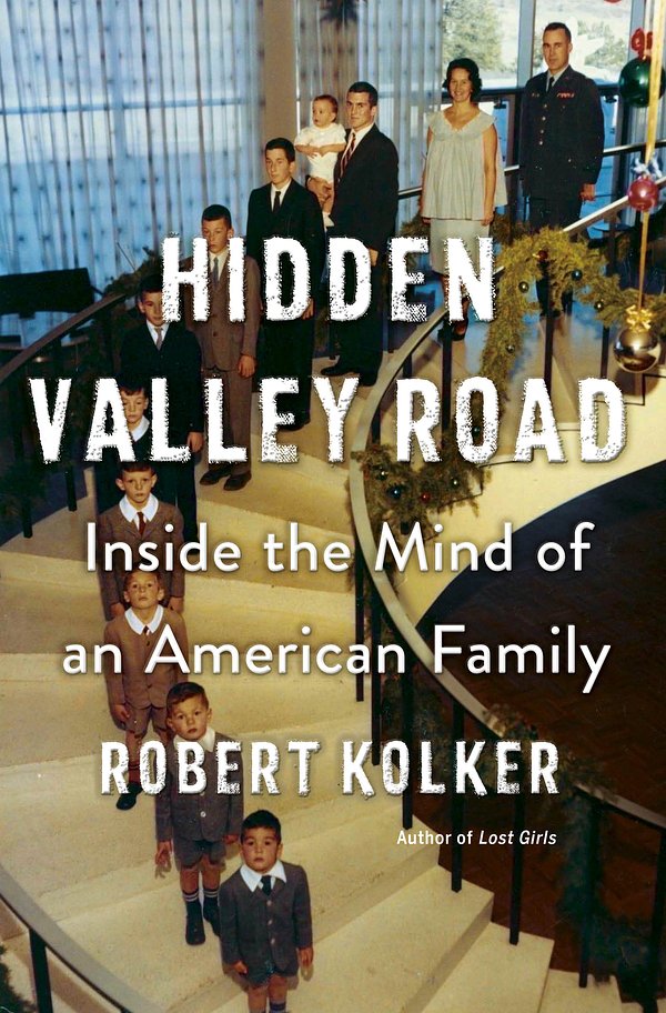Cover Art for 9780385543767, Hidden Valley Road by Robert Kolker