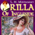 Cover Art for 9781300596448, Rilla of Ingleside By L.M. Montgomery by LUCY MAUD MONTGOMERY