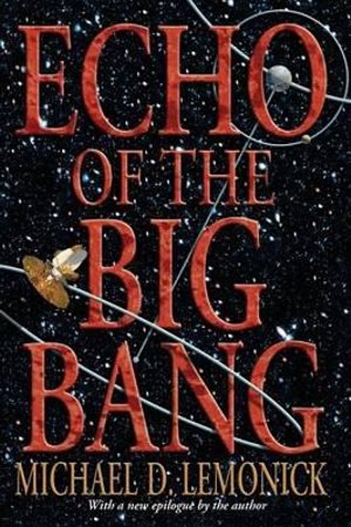 Cover Art for 9780691122427, Echo of the Big Bang by Michael D. Lemonick
