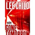 Cover Art for 9781408429334, Gone Tomorrow by Lee Child