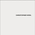 Cover Art for 9783865605726, Christopher Wool: Vol 1: 2006-2008 & Vol 2: Porto Koln by Julia Friedrich