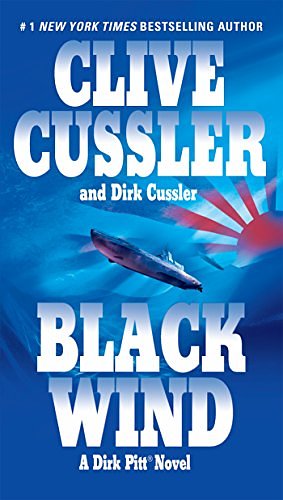 Cover Art for B0053YNU28, Black Wind (A Dirk Pitt Adventure Book 18) by Clive Cussler, Dirk Cussler