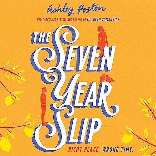 Cover Art for B0C2D9TBXX, The Seven Year Slip by Ashley Poston