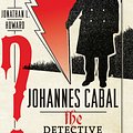 Cover Art for 9780755347971, Johannes Cabal the Detective by Jonathan L. Howard