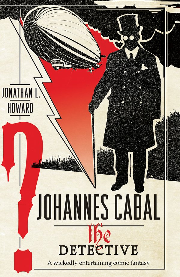 Cover Art for 9780755347971, Johannes Cabal the Detective by Jonathan L. Howard