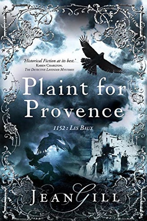 Cover Art for 9782955010129, Plaint for Provence1152: Les Baux by Jean Gill