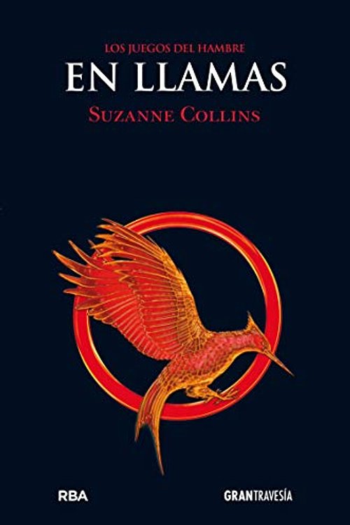 Cover Art for 9786075572253, En llamas / Los juegos del hambre / 2 ed. by Suzanne Collins