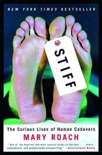 Cover Art for 9781417666287, Stiff: The Curious Lives of Human Cadavers by Mary Roach