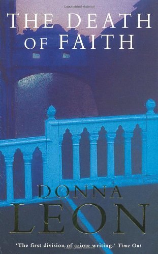 Cover Art for B01K3KMLY4, The Death of Faith by Donna Leon (1998-03-06) by Donna Leon