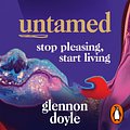 Cover Art for 9781473584082, Untamed by Glennon Doyle, Glennon Doyle