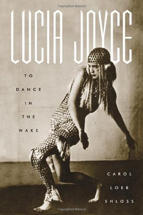 Cover Art for 9780374194246, Lucia Joyce by Carol Loeb Shloss