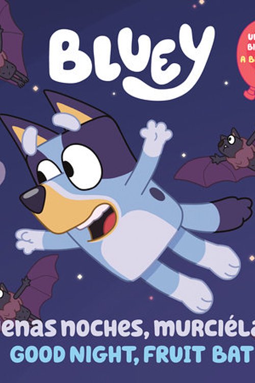 Cover Art for 9780593659076, Bluey: Buenas Noches, Murciélago by Penguin Young Readers Licenses