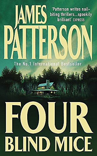 Cover Art for 9780747266921, Four Blind Mice by James Patterson