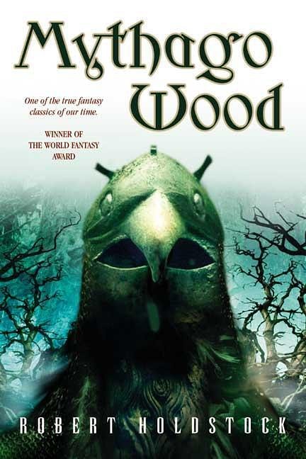 Cover Art for 9780765307293, Mythago Wood by Robert Holdstock