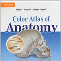 Cover Art for 9781451103151, Color Atlas of Anatomy by Johannes W. Rohen, Lutjen-Drecoll, Elke, Chichiro Yokochi