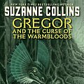 Cover Art for 9781407121154, Gregor and the Curse of the Warmbloods by Suzanne Collins