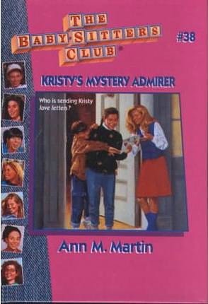 Cover Art for 9780833562678, Kristy's Mystery Admirer #38 by Ann M. Martin