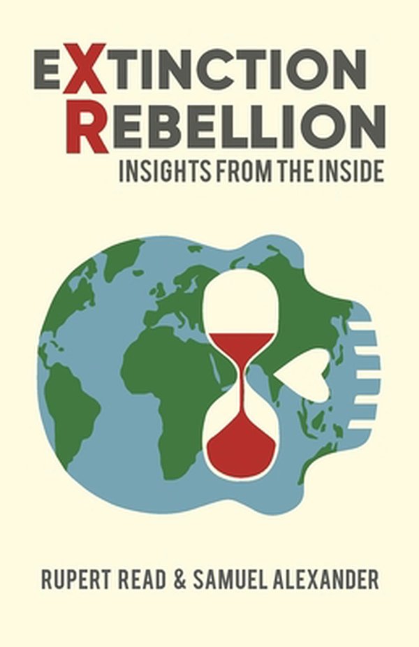 Cover Art for 9780648840510, Extinction Rebellion: Insights from the Inside by Rupert Read