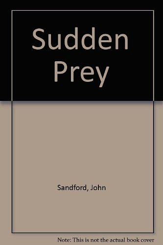 Cover Art for 9781417801497, Sudden Prey by John Sandford