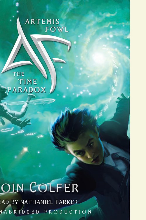 Cover Art for 9780307711946, Artemis Fowl 6: The Time Paradox by Eoin Colfer