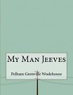 Cover Art for 9781530358618, My Man Jeeves by Pelham Grenville Wodehouse