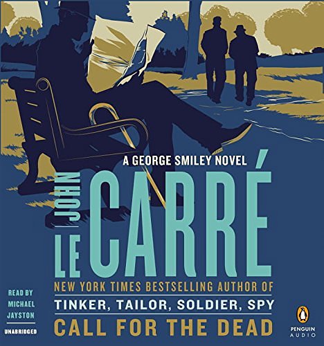 Cover Art for 9781611760972, Call for the Dead: A George Smiley Novel by Le Carre, John