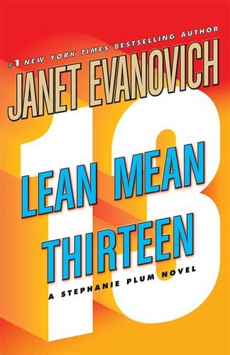 Cover Art for 9781427201225, Lean Mean Thirteen (Stephanie Plum, No. 13) by Janet Evanovich