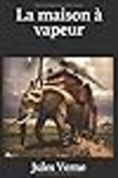 Cover Art for 9781088976395, La maison à vapeur by Jules Verne