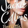 Cover Art for 9781847372604, Poor Little Bitch Girl by Jackie Collins