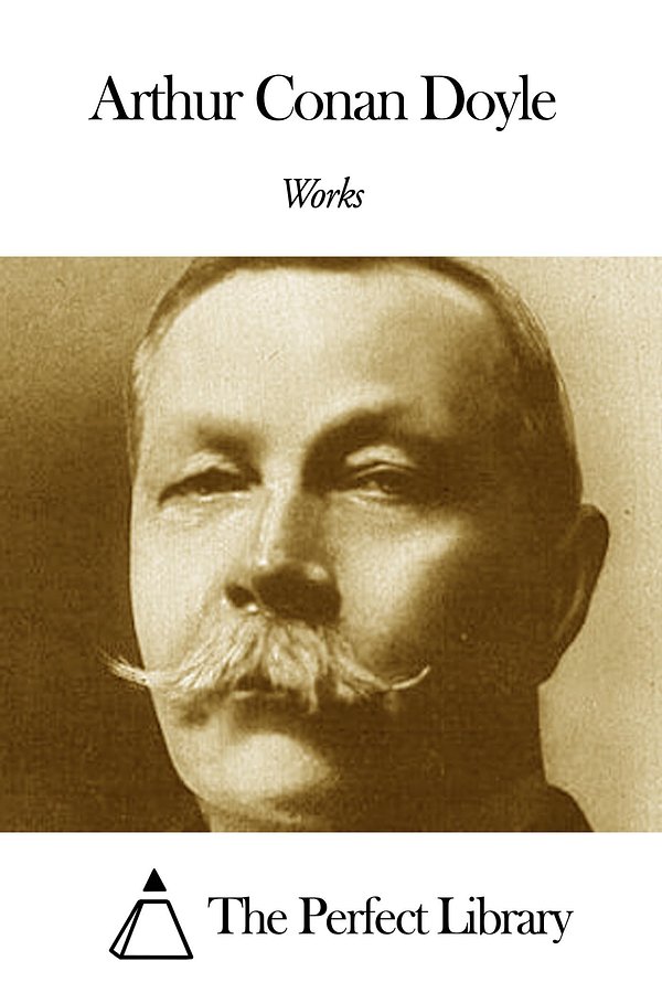 42 editions of Works of Arthur Conan Doyle by Arthur Conan Doyle